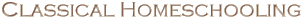 Click to Return to Classical Homeschooling