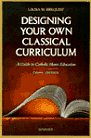 Designing Your Own Classical Curriculum