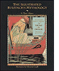 Click to order The Illustrated Bulfinch’s Mythology
