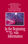 Click to order In the Beginning was Information