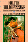 For the Children's Sake by Susan Schaeffer Macaulay