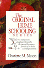 The Original Home Schooling Series by Charlotte Mason