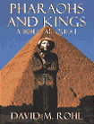 Click to order Pharoahs and Kings: A Biblical Quest