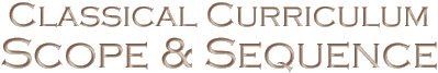 Classical Curriculum Scope and Sequence