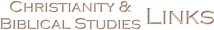 Christianity and Biblical Studies Links