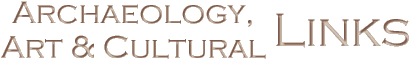 Archaeology, Art and Cultural Links