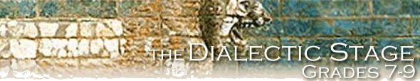 The Dialectic Stage: Grades 7-9