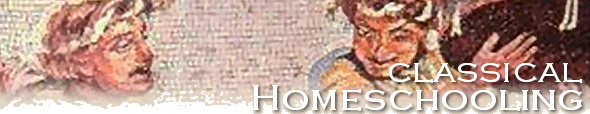 Classical Homeschooling